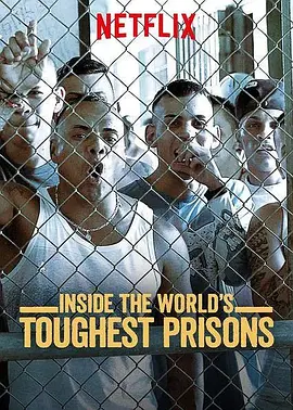 深入全球最难熬的监狱 第六季（2022）1080P百度网盘资源纪录片全集免费高清在线观看