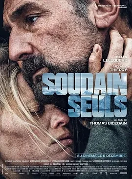 刹那间 Soudain, seuls (2023)百度网盘1080P高清免费法国电影资源插图