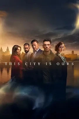 属于我们的城市 This City is Ours (2025)全8集-百度网盘1080P高清免费英剧资源插图