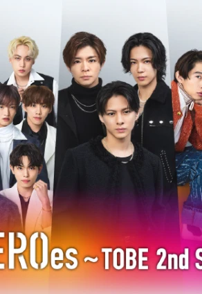 to HEROes 〜TOBE 2nd Super Live〜 演唱会资源