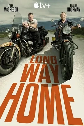 长路归家 Long Way Home (2025)更至03集-百度网盘1080P高清免费美国纪录片资源