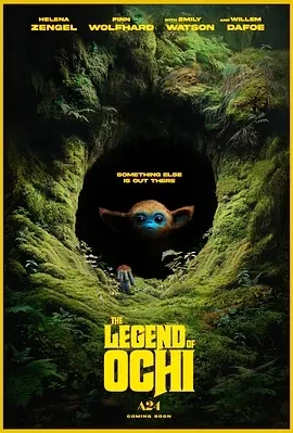 奥奇传说 The Legend of Ochi (2025)百度网盘1080P高清免费美国电影资源