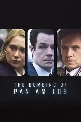 泛美航空103航班爆炸案 (2025)更至03集-百度网盘1080P高清免费美剧资源