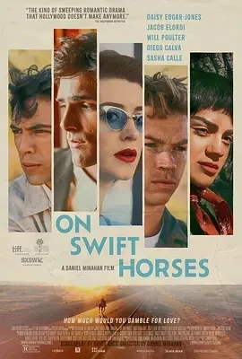 快马驰情 On Swift Horses (2024)百度网盘1080P高清免费美国电影资源