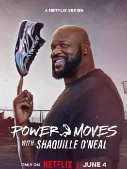 从球场到商场：沙奎尔·奥尼尔的品牌经营路 Power Moves (2025)百度网盘1080P高清免费纪录片资源
