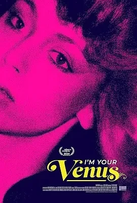 我是你的维纳斯 I'm Your Venus (2024)百度网盘1080P高清免费纪录片电影资源