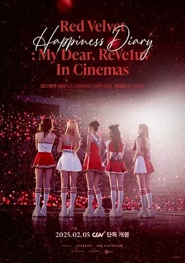 Red Velvet Happiness Diary : My Dear, ReVe1uv In Cinemas  (2025)百度网盘1080P高清免费纪录片电影资源